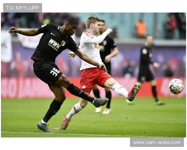 RB莱比锡迎战奥格斯堡，欧冠资格争夺白热化